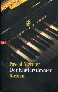 gebrauchtes Buch – Mercier, Pascal  – Der Klavierstimmer., Roman.