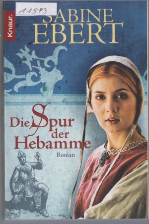 gebrauchtes Buch – Sabine Ebert – Die Spur der Hebamme