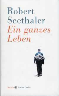 gebrauchtes Buch – Robert Seethaler – Ein ganzes Leben., Roman.