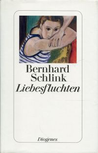 gebrauchtes Buch – Bernhard Schlink – Liebesfluchten., Geschichten.