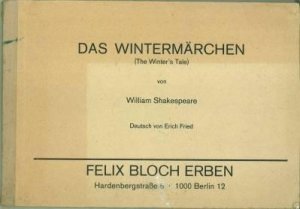 Das Wintermärchen (The Winters Tale)., Deutsch von Erich Fried.