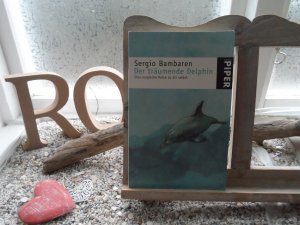 gebrauchtes Buch – Sergio Bambaren – Der träumende Delphin - Eine magische Reise zu dir selbst