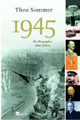 gebrauchtes Buch – Theo Sommer – 1945., Die Biographie eines Jahres.