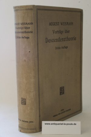 Vorträge über Deszendenztheorie gehalten an der Universität Freiburg im Breisgau (2 Bände in einem Band)