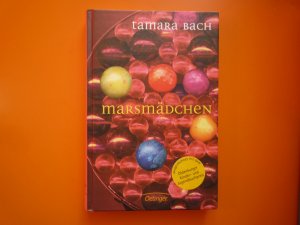 gebrauchtes Buch – Tamara Bach – Marsmädchen