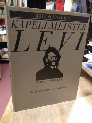 Kapellmeister Levi., Eine Novelle. Mit Illustrationen von Paul Flora.