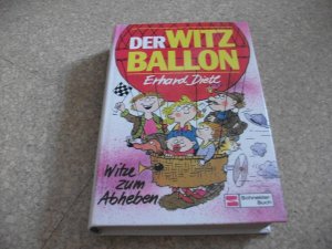 gebrauchtes Buch – Erhard Dietl – Der Witzballon