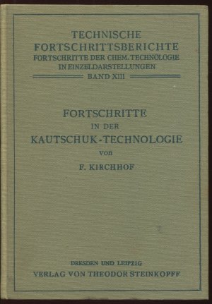 Fortschritte in der Kautschuk-Technologie (Technische Fortschrittsberichte, 13)