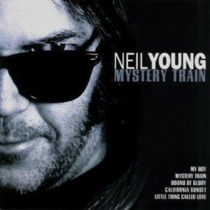 neuer Tonträger – Neil Young – Mystery train (OVP!!!)