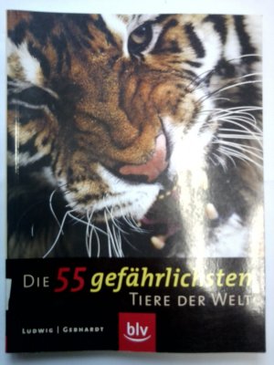 Die 55 gefährlichsten Tiere der Welt