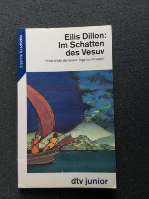 gebrauchtes Buch – Eilis Dillon – Im Schatten des Vesuv - Timon erlebt die letzten Tage von Pompeji