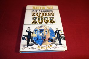 gebrauchtes Buch – Page Martin – DIE GROßEN EXPRESSZÜGE DER WELT.