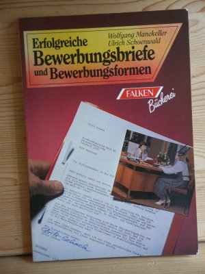 gebrauchtes Buch – Manekeller, Wolfgang; Schoemwald – "erfolgreiche bewerbungsbriefe und bewerbungsformen"