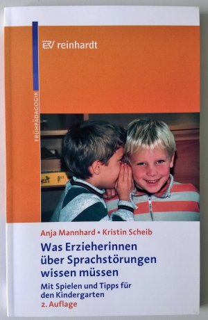 gebrauchtes Buch – Mannhard, Anja; Scheib – Was Erzieherinnen über Sprachstörungen wissen müssen