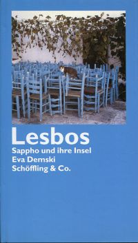 gebrauchtes Buch – Eva Demski – Lesbos., Sappho und ihre Insel. gebrauchtes Buch – Eva Demski – Lesbos., Sappho und ihre Insel.