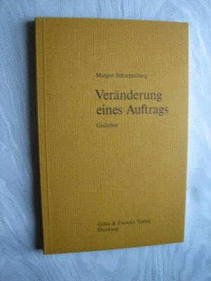 Veränderung eines Auftrags - 70 Gedichte und 10 Zeichnungen von Rolf Sackenheim