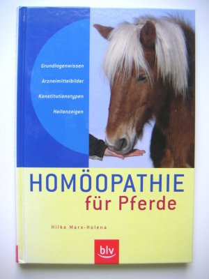 gebrauchtes Buch – Hilke Marx-Holena – Homöopathie für Pferde