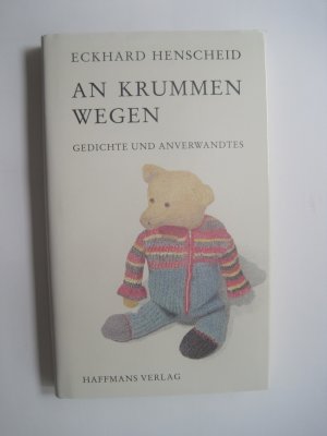 An krummen Wegen. Gedichte und Anverwandtes - Signierte Erstausgabe