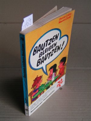 Bautzen bleiben Bautzen. Lustige Comics vom Marlon, Dolly und den anderen Kindern und Hunden. Dritter Band. Umschlag und Buchgestaltung von Christl Burggraf - Erstausgabe