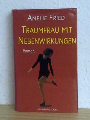 Traumfrau mit Nebenwirkungen