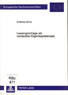 Leasingverträge als verdeckter Eigenkapitalersatz.