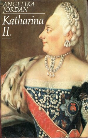 gebrauchtes Buch – Angelika Jordan – Katharina II.