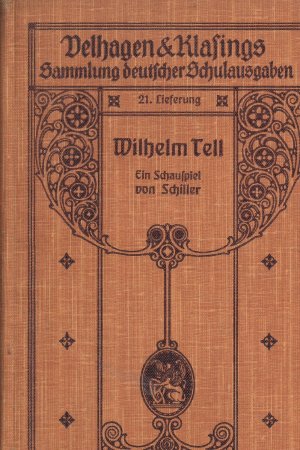 Wilhelm Tell - Ein Schauspiel von Schiller - Schiller, Friedrich