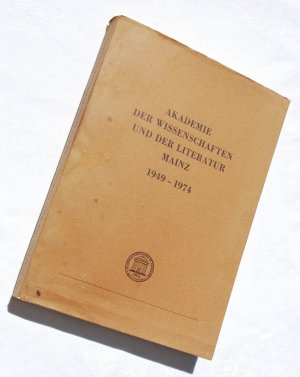 Akademie der Wissenschaften und der Literatur Mainz 1949 - 1974