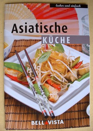 ASIATISCHE KÜCHE, lecker und einfach