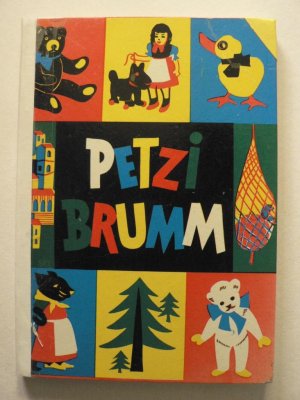 Petzi Brumm - Märchen in Bildern und Versen. 1. Band