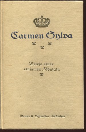 gebrauchtes Buch – Carmen Sylvia. Briefe einer einsamen Königin