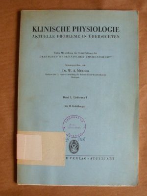 Klinische Physiologie: Aktuelle Probleme in Übersichten, Band I, Lieferung 1