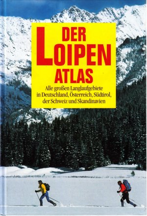 gebrauchtes Buch – Heinrich Bauregger – Der Loipenatlas