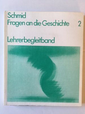 Fragen an die Geschichte. Band 2: Die europäische Christenheit. Lehrerbegleitband