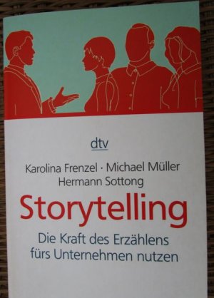 Storytelling - Die Kraft des Erzählens fürs Unternehmen nutzen