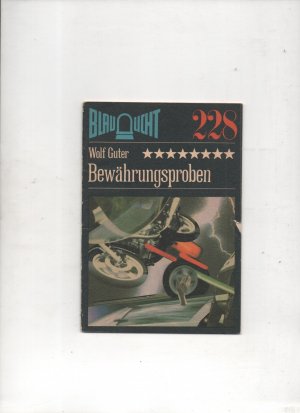 Bewährungsproben (Blaulicht 228)