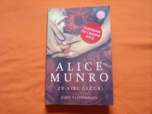 gebrauchtes Buch – Alice Munro – Zu viel Glück. Zehn Erzählungen.