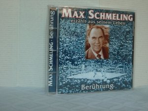 gebrauchtes Hörbuch – Gespräch mit Max Schmeling und Gedichtauswahl Ulrich Unterlauf – Berührung: Max Schmeling erzählt aus seinem Leben