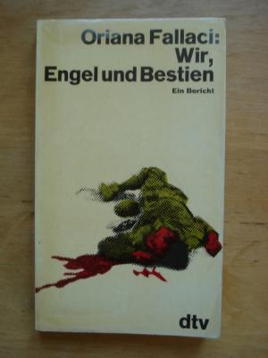 Wir, Engel und Bestien - Ein Bericht