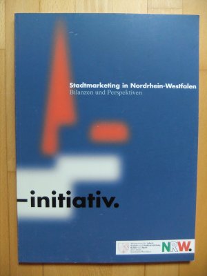 gebrauchtes Buch – Hrsg. Ministerium für Arbeit – initiativ. Stadtmarketing in Nordrhein-Westfalen - Bilanzen und Perspektiven