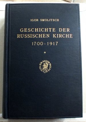 Geschichte der russischen Kirche, 1700-1917. Erster Band