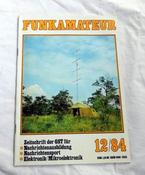 Funkamateur Zeitschrift der GST für Nachrichtenausbildung, Nachrichtensport, Elektronik / Mikroelektronik 12/1984 DDR