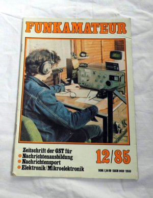 gebrauchtes Buch – Funkamateur Zeitschrift der GST für Nachrichtenausbildung, Nachrichtensport, Elektronik / Mikroelektronik 12/1985 DDR