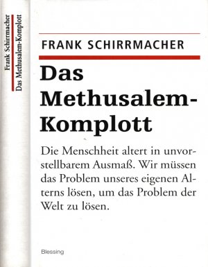 Das Methusalem-Komplott. Die Menschheit altert in unvorstellbarem Ausmaß. Wir müssen das Problem unseres eigenen Alters lösen, um das Problem der Welt […]