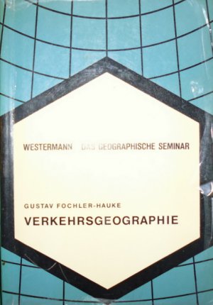 gebrauchtes Buch – Gustav Fochler-Hauke – Das Geographische Seminar / Verkehrsgeographie