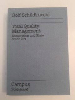 gebrauchtes Buch – Rolf Schildknecht – Total Quality Management - Konzeption und State of the Art