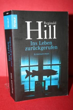 gebrauchtes Buch – Reginald Hill – Ins Leben zurückgerufen. Kriminalroman.