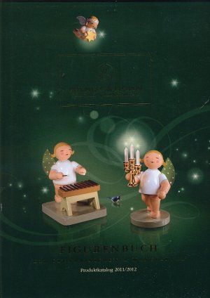 Figurenbuch der Grünhainichener Manufaktur. Produktkatalog 2011/2012. Feine deutsche Handarbeit, Seit 1915.