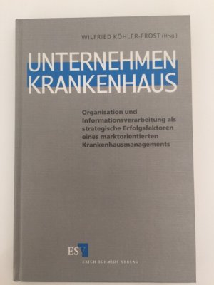 gebrauchtes Buch – Wilfried Köhler-Frost – Unternehmen Krankenhaus