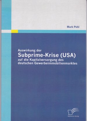 Auswirkung der Subprime-Krise (USA) auf die Kapitalversorgung des deutschen Gewerbeimmobilienmarktes